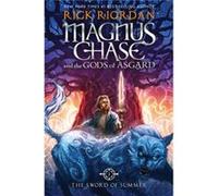Magnus Chase and the Gods of Asgard, Book 1 the Sword of Summer (Magnus Chase and the Gods of Asgard, Book 1) Rick Riordan (Auteur)