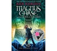 Magnus Chase and the Gods of Asgard, Book 2 the Hammer of Thor (Magnus Chase and the Gods of Asgard, Book 2) Rick Riordan (Auteur)