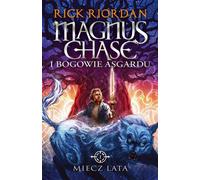 Magnus Chase et les Dieux d'Asgard T.1 L'épée d'été