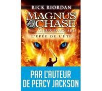 Magnus Chase et les dieux d'Asgard - tome 1: L'épée de l'été