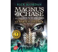 Magnus Chase Et Les Dieux D'asgard Tome 2 - Le Marteau De Thor