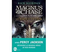 Magnus Chase et les dieux d'Asgard - tome 2: Le marteau de Thor
