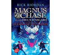 Magnus Chase et les dieux d'Asgard - Tome 3: Le vaisseau des damnés