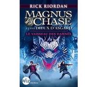 Magnus Chase et les dieux d'Asgard - tome 3 Rick Riordan (Auteur), Nathalie Serval (Traduction)