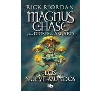 Magnus Chase Y Los Nueve Mundos / 9 From The Nine Worlds
