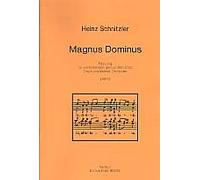 Magnus Dominus : pour Gem chœur, Orgue et petit Orchestre, Partitions