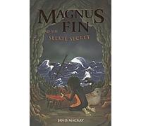 Magnus Fin et le secret des Selkies