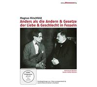 Magnus Hirschfeld - Anders Als die Andern & Gesetze der Liebe & Geschl