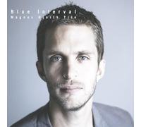 Magnus Hjorth - Blue Interval/Magnus Hjorth Trio