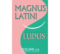 MAGNUS LATINI LUDUS, volume 3 - Marie Hervé-Léonard - Atramenta - broché - Méthode de langue