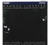 MAGNUS LINDBERG- ACTION- SITUATION- SIGNIFICATION