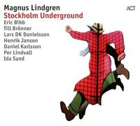 MAGNUS LINDGREN - STOCKHOLM UNDERGROUND CD NEUF