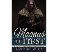 Magnus the First: A Scottish Time Travel Romance