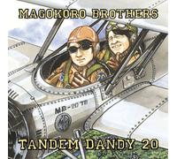 Magokoro Brothers - Tandem Dandy 20