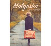 Małgośka - Anna Nejman (livre en polonais)