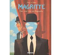 Magritte - Ceci N'est Pas Une Biographie
