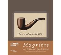 magritte: catalogue officiel: LA TRAHISON DES IMAGES
