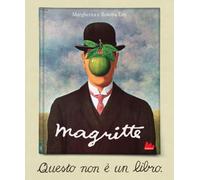 Magritte. Questo non è un libro. Ediz. a colori