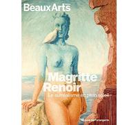 MAGRITTE/RENOIR.LE SURREALISME EN PLEIN SOLEIL: AU MUSEE DE L'ORANGERIE