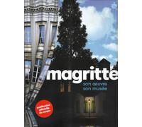 Magritte son oeuvre, son musée