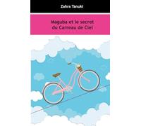 Maguba et le secret du Carreau de Ciel