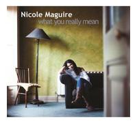 Maguire,Nicole - What You Really Mean [Import]