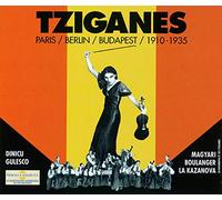 Tziganes Paris - Berlin - Budapest 1910-1935