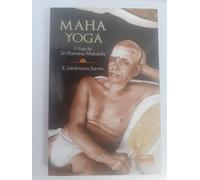 Maha Yoga - a Yoga de Sri Ramana Maharshi