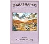 Mahabharata: A Fascinating Ancient Epic True for Today and Relevant for the Future