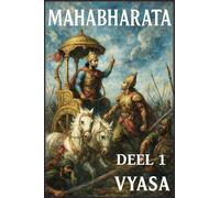 Mahabharata: Deel 1: Het Begin