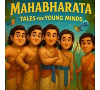 MAHABHARATA TALES FOR YOUNG MINDS PART 1