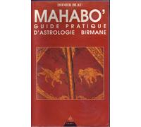 Mahabo - Guide Pratique D'astrologie Birmane