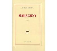 Edouard Glissant – Mahagony – Broché – Gallimard