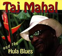 Mahal, Taj - and The Hula Blues [Import]