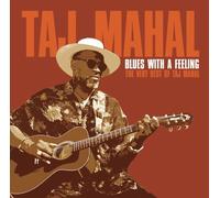 Mahal, Taj - Blues With a Feeling: The Very Best of Taj Mahal by Mahal, Taj (2003) Audio CD