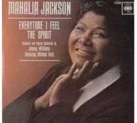 Mahalia Jackson - Everytime I Feel The Spirit
