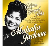 Mahalia Jackson - Golden Gospel Hits (Ses Plus Grands Succès) [Import]
