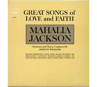 Mahalia Jackson - Great Songs Of Love And Faith