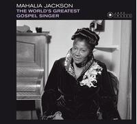 MAHALIA JACKSON - THE WORLD'S GREATEST GOSPEL SINGER CD NEUF