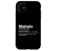 Mahalo Words of Hawaii : définition Amusante, apprenez l'hawaïen Coque pour iPhone 11