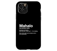 Mahalo Words of Hawaii : définition Amusante, apprenez l'hawaïen Coque pour iPhone 11 Pro