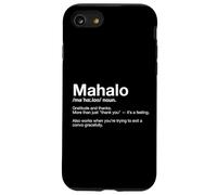 Mahalo Words of Hawaii : définition Amusante, apprenez l'hawaïen Coque pour iPhone SE (2020) / 7/8