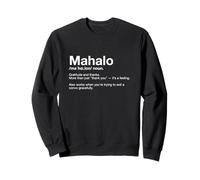Mahalo Words of Hawaii : définition Amusante, apprenez l'hawaïen Sweatshirt