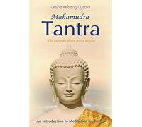Mahamudra Tantra: The Supreme Heart Jewel Nectar