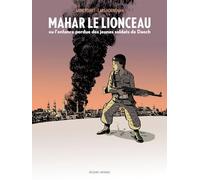 Mahar, le lionceau ou l'enfance perdue des jeunes soldats de Daech
