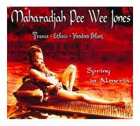Maharadjah Pee Wee Jones - Spring In Almeria