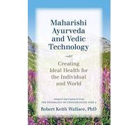 Maharishi Ayurveda And Vedic Technology