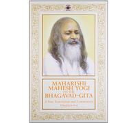 Maharishi Mahesh Yogi on the Bhagavad-Gita: A New Translation and Commentary with Sanskrit Text (Chapters 1-6)