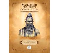 Maharishi Sushruta Compendium - Father of Surgery