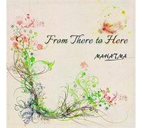 MAHATMA - From There To Here (Cd/Dvd)